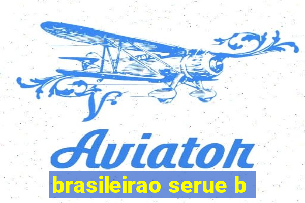 brasileirao serue b